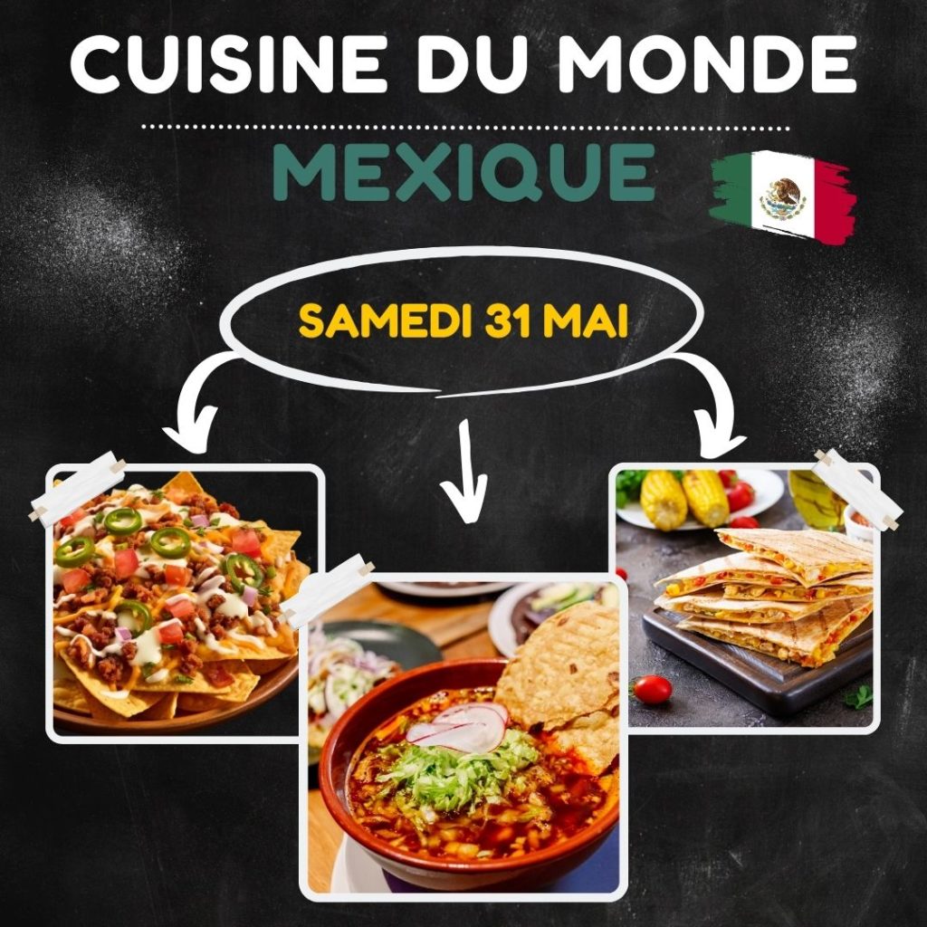 cuisine du monde mexique repas gourmet lamarmite auberge de marchissy restaurant la cote repas 31 Mai 2025